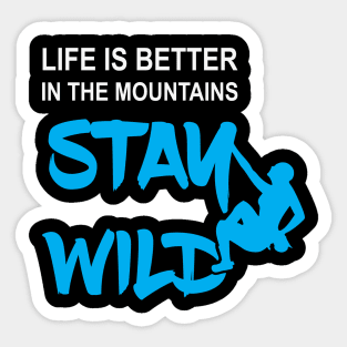 Stay Wild Mountain Climber Gift Sticker